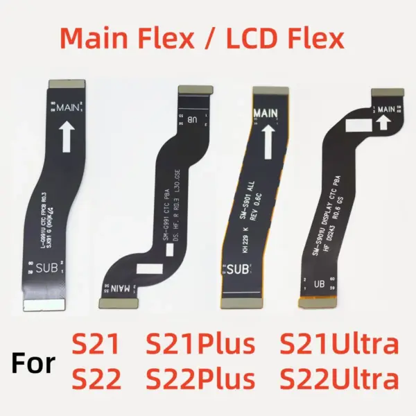 Main Motherboard Connector Board Ribbon LCD Display Flex Cable For Samsung Galaxy S21 S22 Plus Ultra S21FE