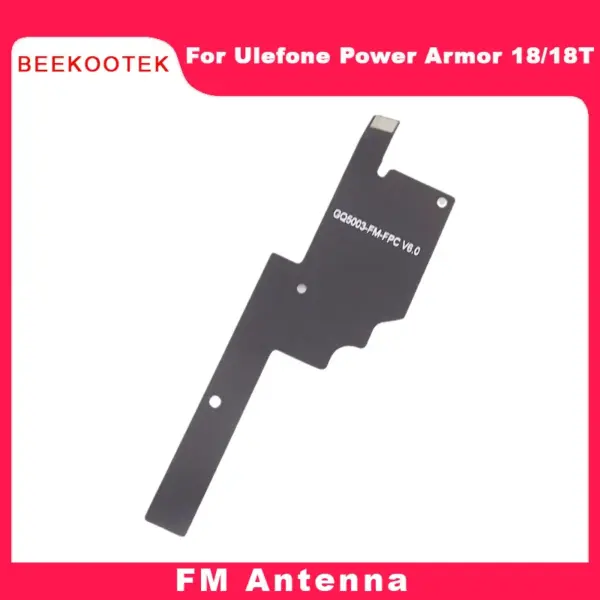 New Original Ulefone Power Armor 18 18T 19 FM Antenna Cellphone Sticker Antenna Accessories For Ulefone Power Armor 18T Phone